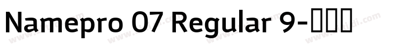 Namepro 07 Regular 9字体转换